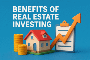 Benefits of Real Estate Investing: Passive Income, Tax Relief, and Long-Term Growth in India