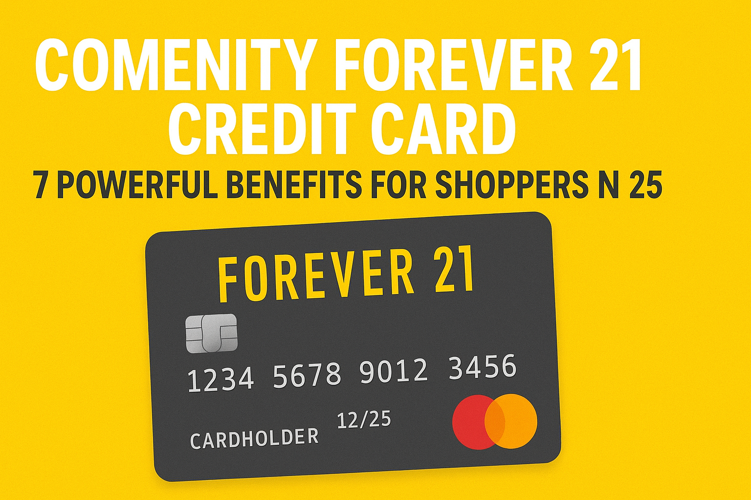Comenity Forever 21 Credit Card: 7 Powerful Benefits for Shoppers in 2025 Comenity Forever 21 Credit Card