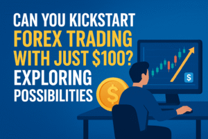 Can You Kickstart Forex Trading with Just $100? Exploring Possibilities Is $100 enough to start forex